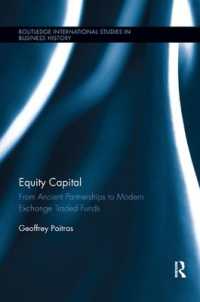 Equity Capital : From Ancient Partnerships to Modern Exchange Traded Funds (Routledge International Studies in Business History)