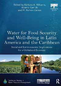 Water for Food Security and Well-being in Latin America and the Caribbean : Social and Environmental Implications for a Globalized Economy (Earthscan Studies in Water Resource Management)
