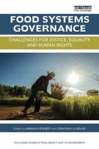 Food Systems Governance : Challenges for justice, equality and human rights (Routledge Studies in Food, Society and the Environment)