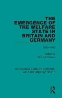 The Emergence of the Welfare State in Britain and Germany : 1850-1950 (Routledge Library Editions: Welfare and the State)