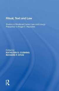 Ritual, Text and Law : Studies in Medieval Canon Law and Liturgy Presented to Roger E. Reynolds