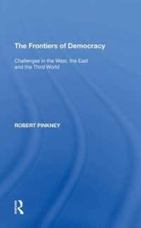 The Frontiers of Democracy : Challenges in the West, the East and the Third World