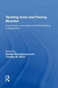Twisting Arms and Flexing Muscles : Humanitarian Intervention and Peacebuilding in Perspective