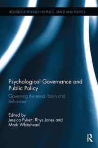 Psychological Governance and Public Policy : Governing the mind, brain and behaviour (Routledge Research in Place, Space and Politics)