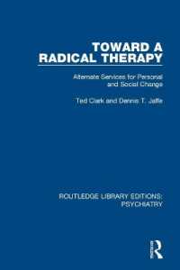 Toward a Radical Therapy : Alternate Services for Personal and Social Change (Routledge Library Editions: Psychiatry)
