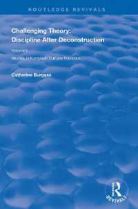 Challenging Theory: Discipline after Deconstruction : Studies in European Cultural Transition , Volume One (Routledge Revivals)