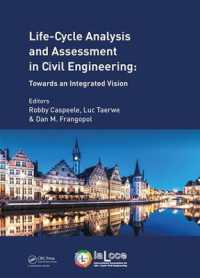 Life Cycle Analysis and Assessment in Civil Engineering: Towards an Integrated Vision : Proceedings of the Sixth International Symposium on Life-Cycle Civil Engineering (IALCCE 2018), 28-31 October 2018, Ghent, Belgium (Life-cycle of Civil Engineerin