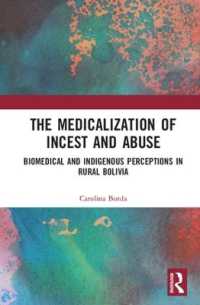 The Medicalisation of Incest and Abuse : Biomedical and Indigenous Perceptions in Rural Bolivia