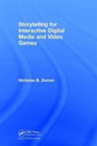 Storytelling for Interactive Digital Media and Video Games