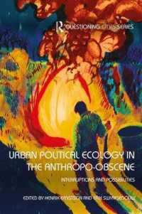Urban Political Ecology in the Anthropo-obscene : Interruptions and Possibilities (Questioning Cities)