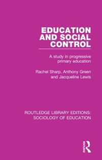 Education and Social Control : A Study in Progressive Primary Education (Routledge Library Editions: Sociology of Education)