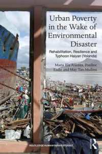 Urban Poverty in the Wake of Environmental Disaster : Rehabilitation, Resilience and Typhoon Haiyan (Yolanda) (Routledge Humanitarian Studies)