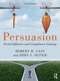Persuasion : Social Influence and Compliance Gaining