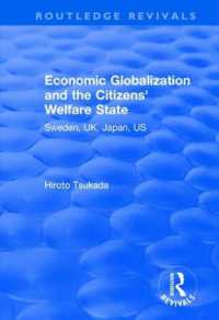 Economic Globalization and the Citizens' Welfare State : Sweden, UK, Japan, US (Routledge Revivals)