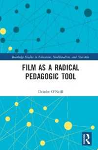 Film as a Radical Pedagogic Tool (Routledge Studies in Education, Neoliberalism, and Marxism)
