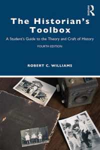 歴史家の道具箱：歴史を学ぶ人のための理論・方法ガイド（第４版）<br>The Historian's Toolbox : A Student's Guide to the Theory and Craft of History （4TH）