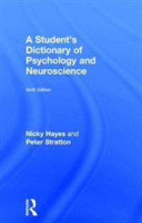 心理学学習辞典（第６版）<br>Student's Dictionary of Psychology and Neuroscience -- Hardback （6 ed）