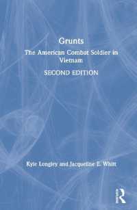 Grunts : The American Combat Soldier in Vietnam （2ND）