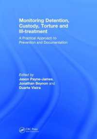 Monitoring Detention, Custody, Torture and Ill-treatment : A Practical Approach to Prevention and Documentation