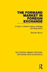 The Forward Market in Foreign Exchange : A Study in Market-making, Arbitrage and Speculation (Routledge Library Editions: Exchange Rate Economics)