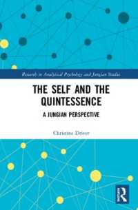 The Self and the Quintessence : A Jungian Perspective (Research in Analytical Psychology and Jungian Studies)
