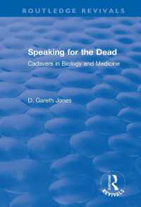 Speaking for the Dead: Cadavers in Biology and Medicine : Cadavers in Biology and Medicine (Routledge Revivals)