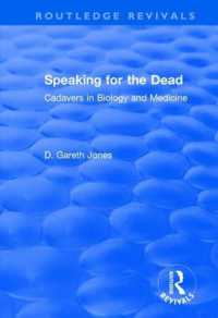 Speaking for the Dead : Cadavers in Biology and Medicine (Routledge Revivals)