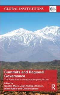Summits & Regional Governance : The Americas in Comparative Perspective (Global Institutions)