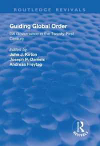 Guiding Global Order : G8 Governance in the Twenty-First Century (Routledge Revivals)