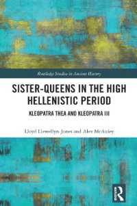 Sister-Queens in the High Hellenistic Period : Kleopatra Thea and Kleopatra III (Routledge Studies in Ancient History)