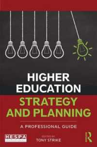 高等教育の戦略とプランニングガイド<br>Higher Education Strategy and Planning : A Professional Guide
