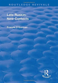 Late Ruskin: New Contexts : New Contexts (Routledge Revivals)