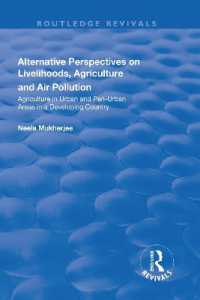 Alternative Perspectives on Livelihoods, Agriculture and Air Pollution : Agriculture in Urban and Peri-urban Areas in a Developing Country (Routledge Revivals)