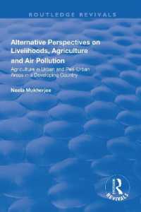 Alternative Perspectives on Livelihoods, Agriculture and Air Pollution : Agriculture in Urban and Peri-urban Areas in a Developing Country (Routledge Revivals)