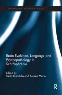 Brain Evolution, Language and Psychopathology in Schizophrenia (Explorations in Mental Health)