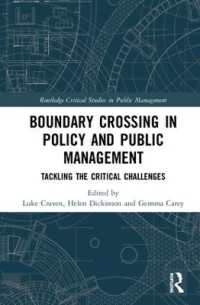 Crossing Boundaries in Public Policy and Management : Tackling the Critical Challenges (Routledge Critical Studies in Public Management)