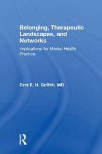Belonging, Therapeutic Landscapes, and Networks : Implications for Mental Health Practice