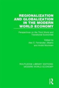 Regionalization and Globalization in the Modern World Economy : Perspectives on the Third World and Transitional Economies (Routledge Library Editions: Modern World Economy)