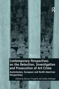 Contemporary Perspectives on the Detection, Investigation and Prosecution of Art Crime : Australasian, European and North American Perspectives