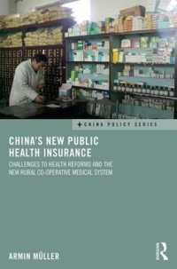 中国の新たな公的医療保険制度<br>China's New Public Health Insurance : Challenges to Health Reforms and the New Rural Co-operative Medical System (China Policy Series)