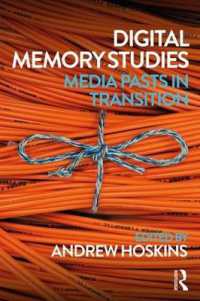 デジタル記憶研究<br>Digital Memory Studies : Media Pasts in Transition