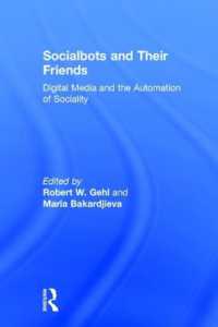 ソーシャルbot：デジタル・メディアと社交性の自動化<br>Socialbots and Their Friends : Digital Media and the Automation of Sociality