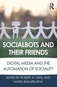 ソーシャルbot：デジタル・メディアと社交性の自動化<br>Socialbots and Their Friends : Digital Media and the Automation of Sociality