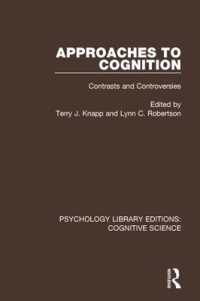 Approaches to Cognition : Contrasts and Controversies (Psychology Library Editions: Cognitive Science)