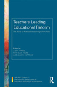 Teachers Leading Educational Reform : The Power of Professional Learning Communities (Teacher Quality and School Development)