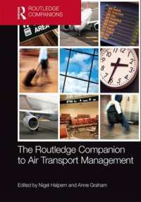 ラウトレッジ版　航空輸送管理必携<br>The Routledge Companion to Air Transport Management (Routledge Companions in Business, Management and Marketing)