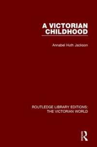 A Victorian Childhood (Routledge Library Editions: the Victorian World)