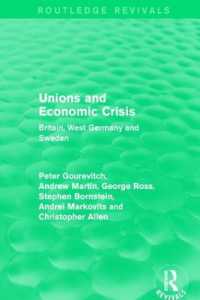 Unions and Economic Crisis : Britain, West Germany and Sweden (European Trade Unions and the 1970s Economic Crisis)