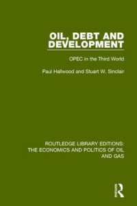 Oil, Debt and Development : OPEC in the Third World (Routledge Library Editions: The Economics and Politics of Oil and Gas)