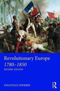 革命の時代のヨーロッパ史入門（第２版）<br>Revolutionary Europe 1780-1850 (Longman History of Modern Europe) （2ND）